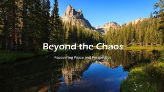 Beyond the Chaos